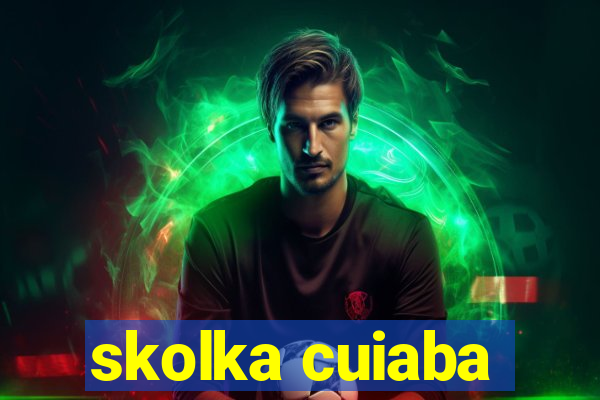 skolka cuiaba